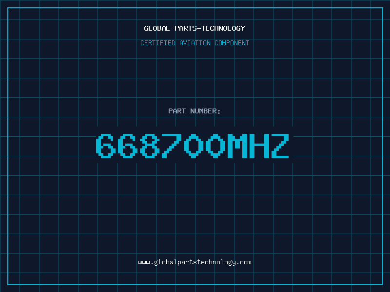 Aviation Part 668700MHZ