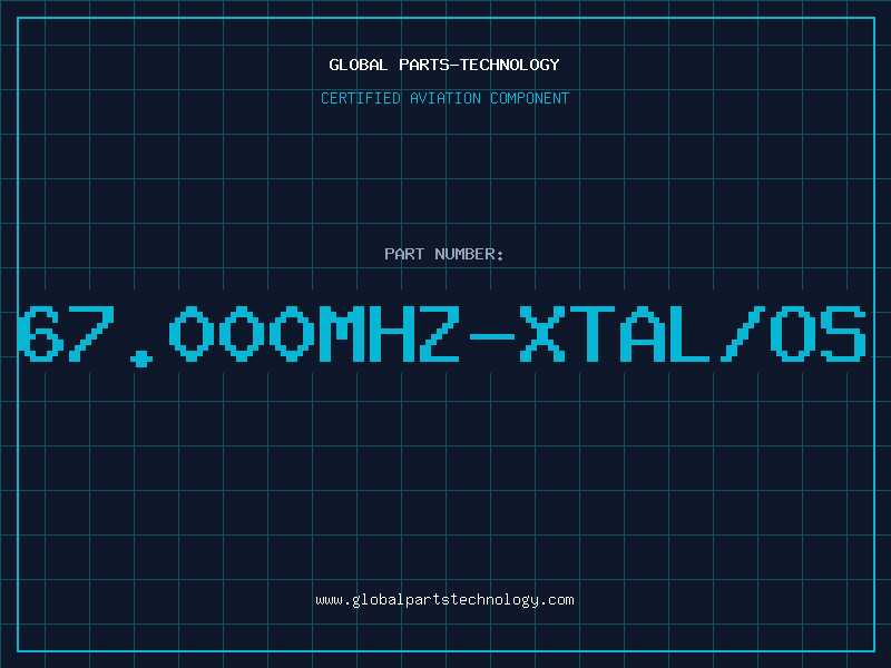 Aviation Part 67.000Mhz-XTAL/OS