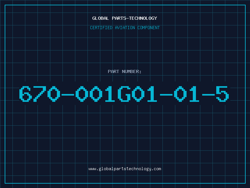Aviation Part 670-001G01-01-5