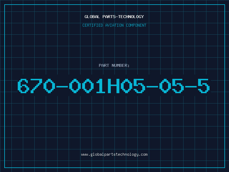 Aviation Part 670-001H05-05-5