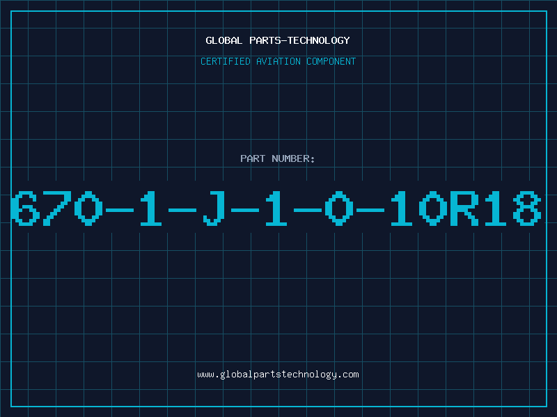 Aviation Part 670-1-J-1-0-10R18