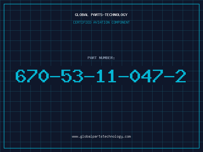 Aviation Part 670-53-11-047-2