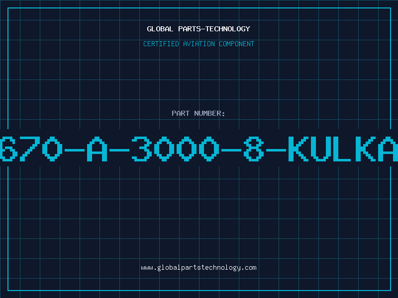 Aviation Part 670-A-3000-8-KULKA