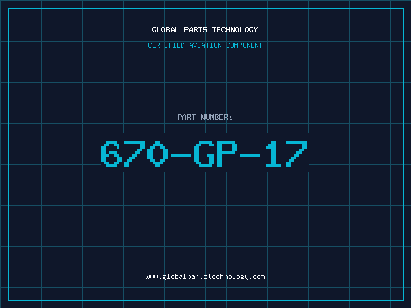 Aviation Part 670-GP-17