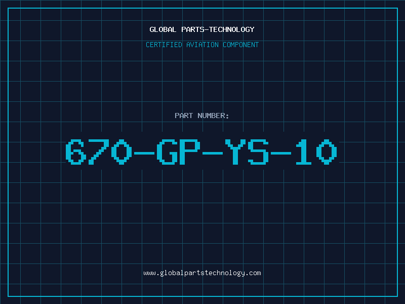 Aviation Part 670-GP-YS-10