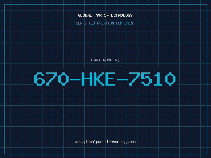 Aviation Part 670-HKE-7510