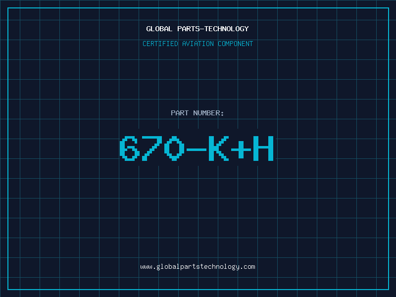 Aviation Part 670-K+H