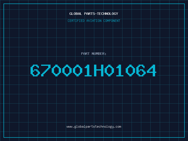 Aviation Part 670001H01064