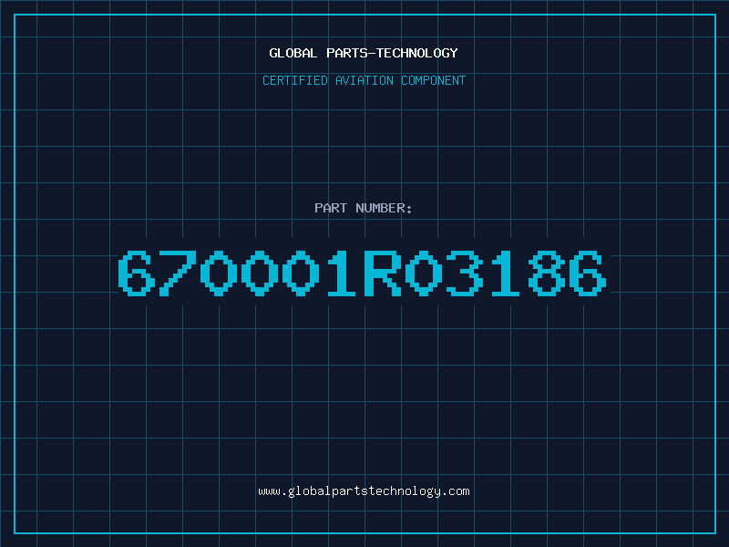 Aviation Part 670001R03186