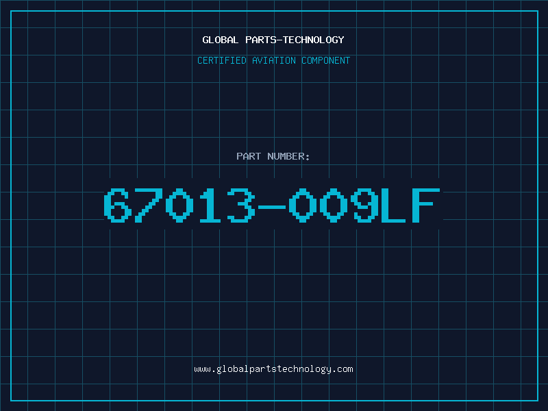 Aviation Part 67013-009LF