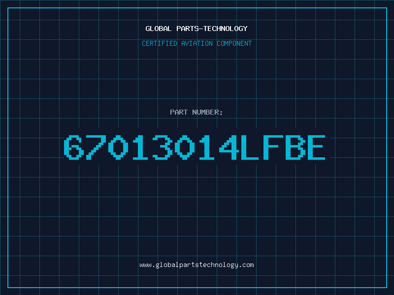 Aviation Part 67013014LFBE