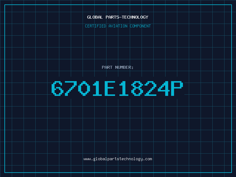 Aviation Part 6701E1824P