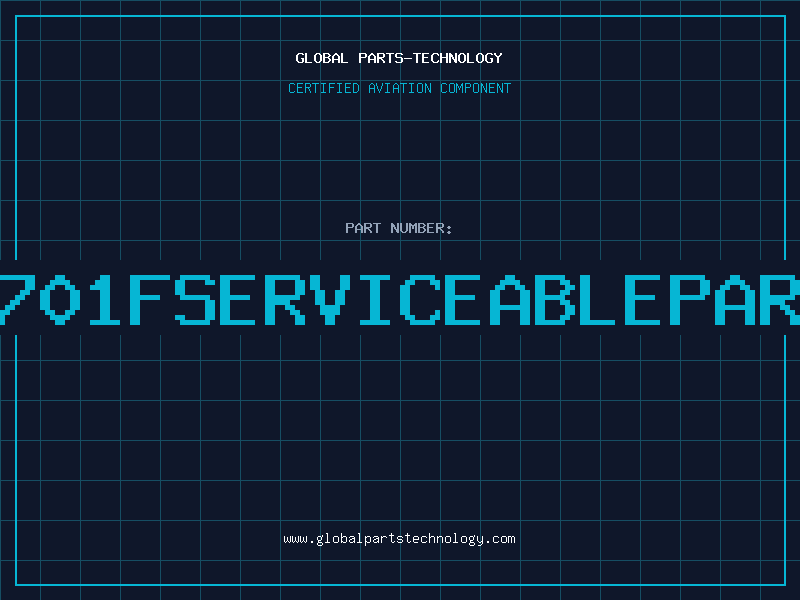Aviation Part 6701Fserviceablepart