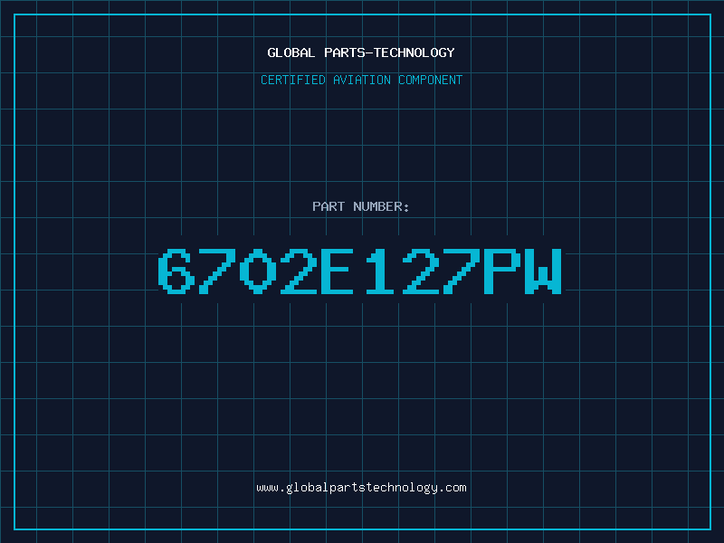 Aviation Part 6702E127PW