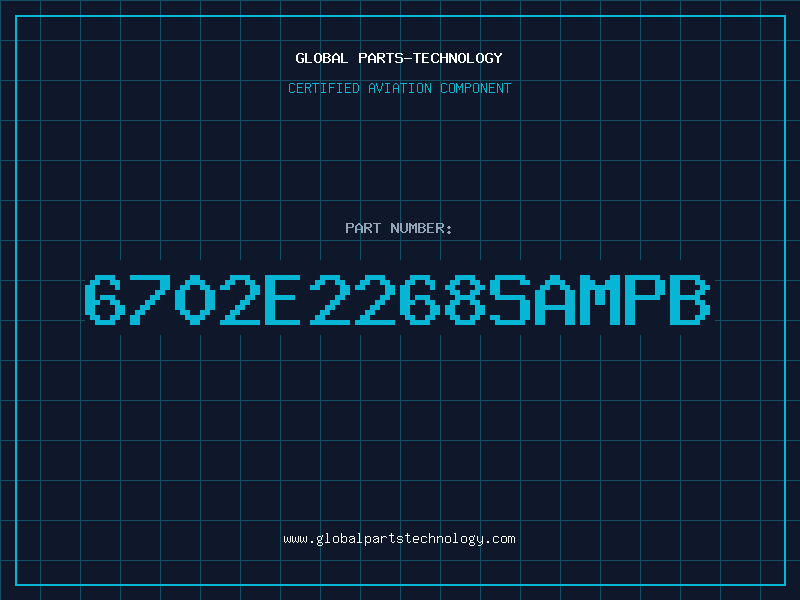 Aviation Part 6702E2268SAMPB