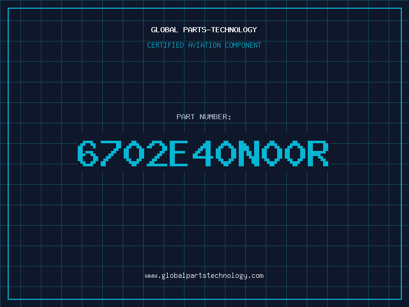 Aviation Part 6702E40N00R