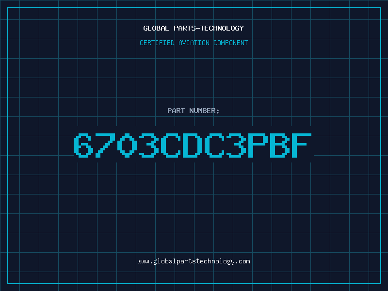 Aviation Part 6703CDC3PBF