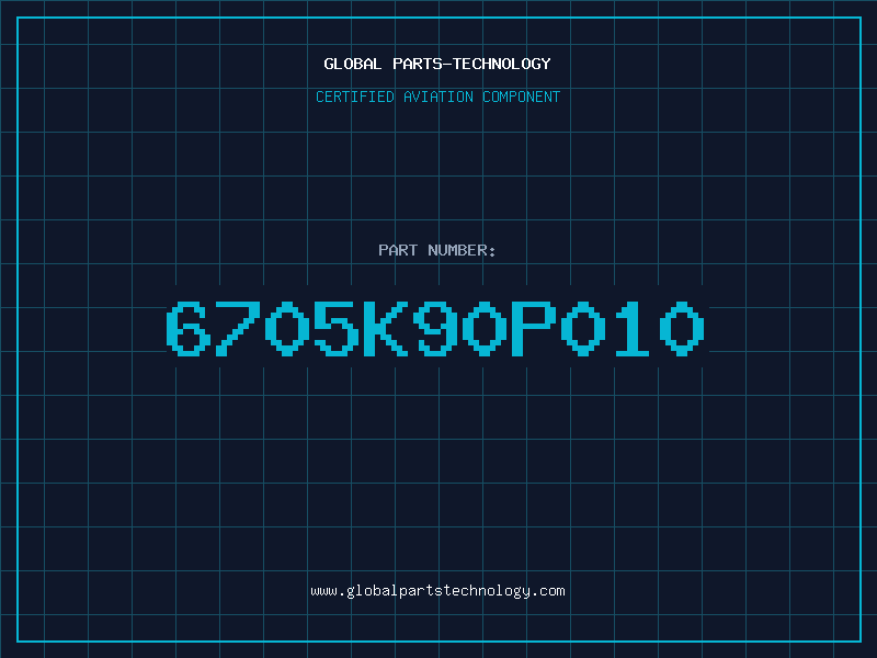 Aviation Part 6705K90P010