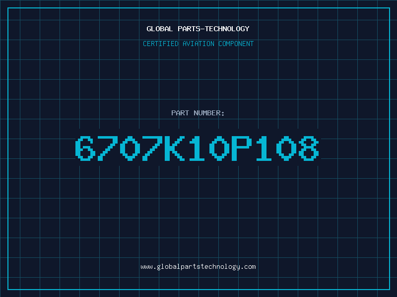 Aviation Part 6707K10P108