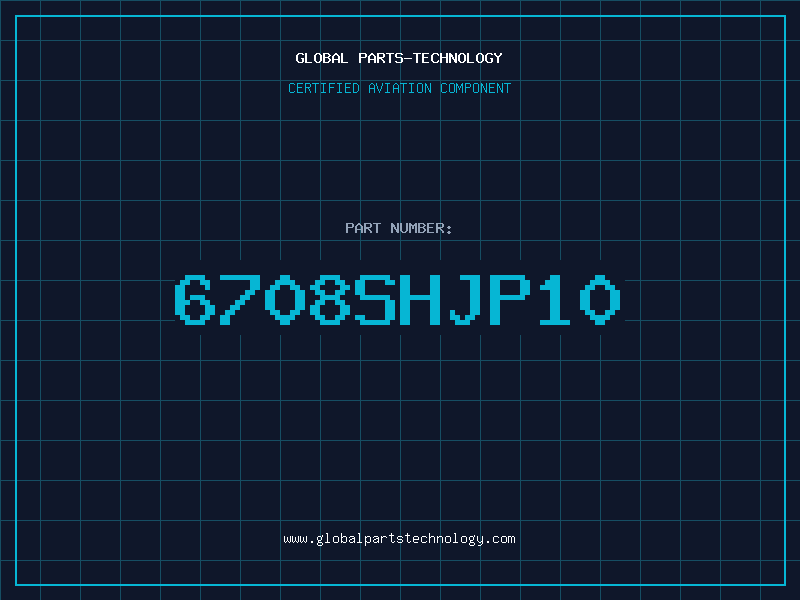 Aviation Part 6708SHJP10