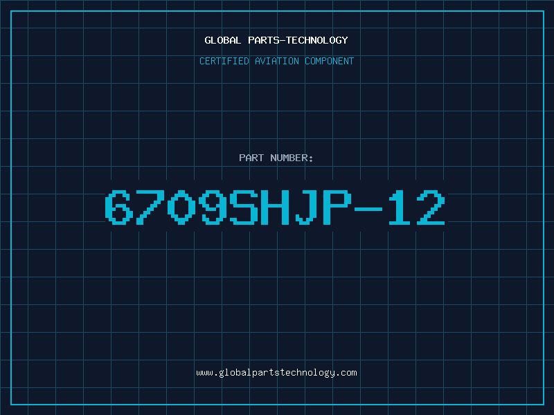 Aviation Part 6709SHJP-12