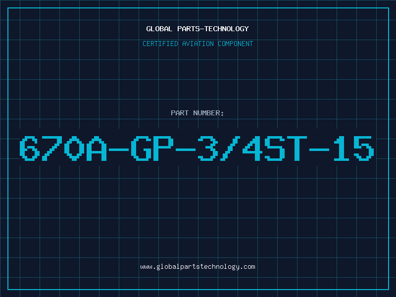 Aviation Part 670A-GP-3/4ST-15