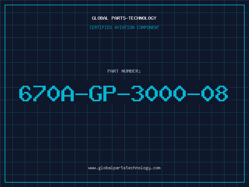 Aviation Part 670A-GP-3000-08