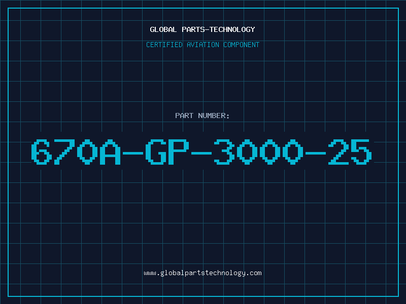 Aviation Part 670A-GP-3000-25
