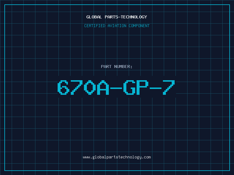Aviation Part 670A-GP-7