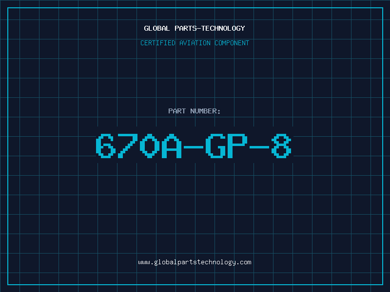 Aviation Part 670A-GP-8