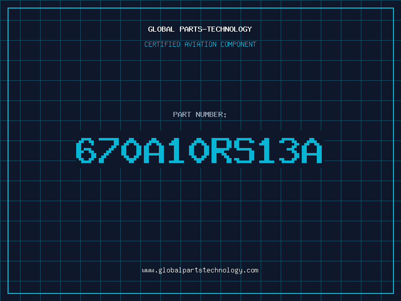 Aviation Part 670A10RS13A