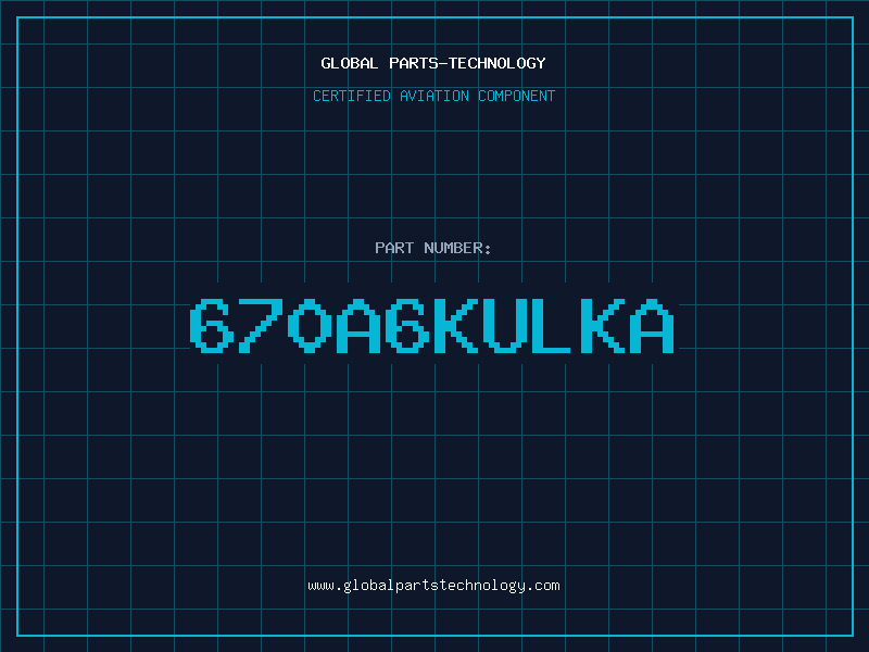 Aviation Part 670A6KULKA