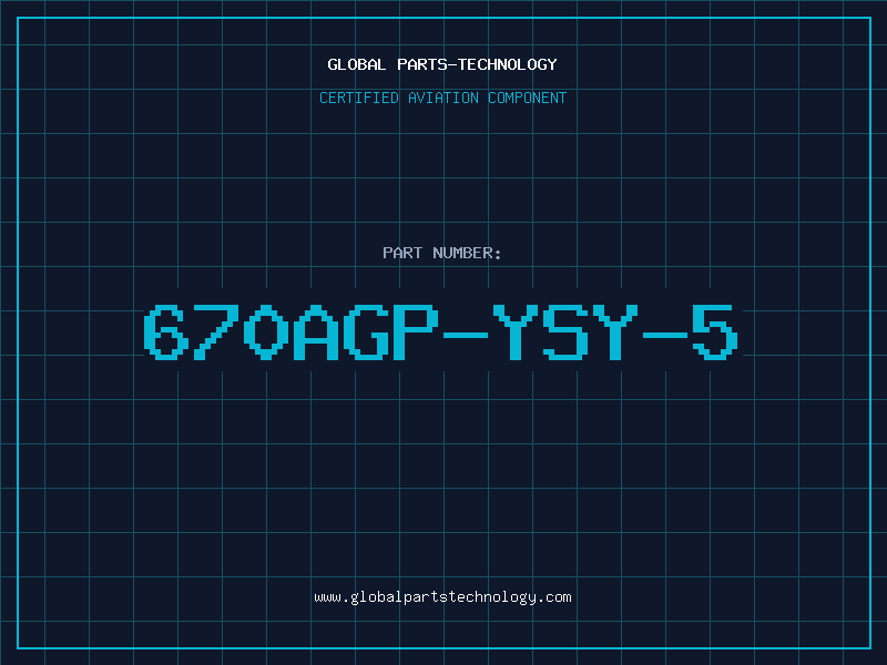 Aviation Part 670AGP-YSY-5