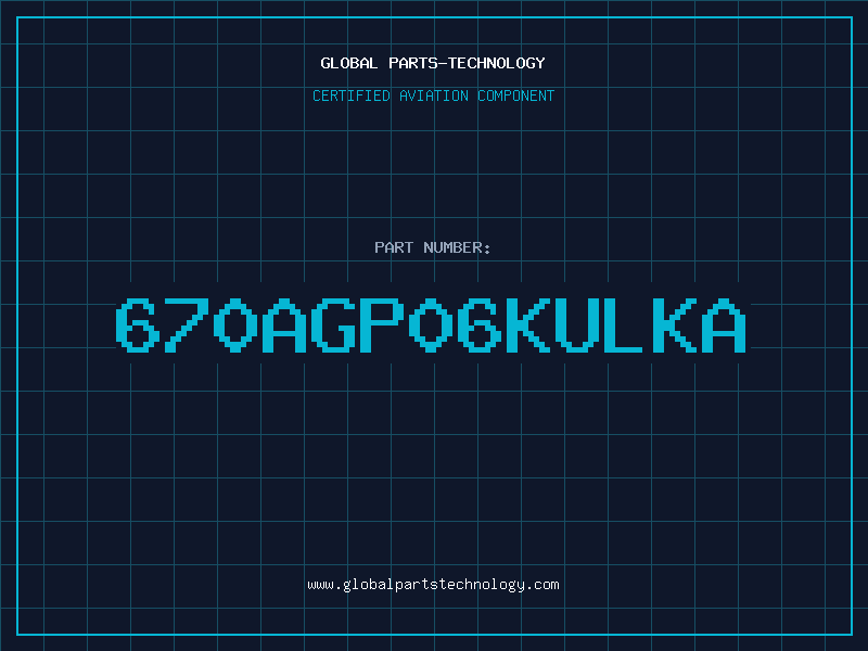 Aviation Part 670AGP06KULKA
