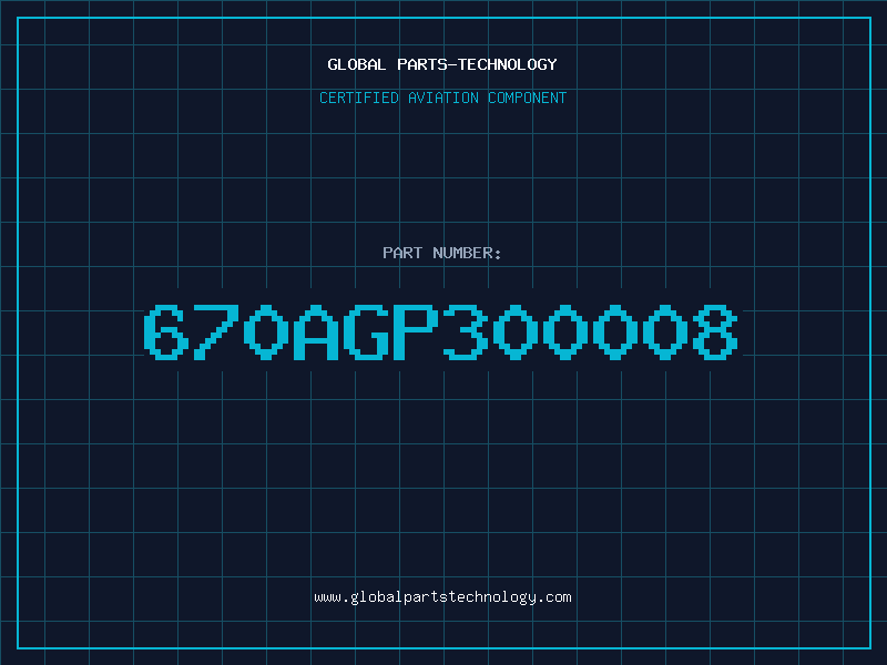 Aviation Part 670AGP300008