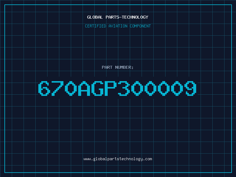 Aviation Part 670AGP300009