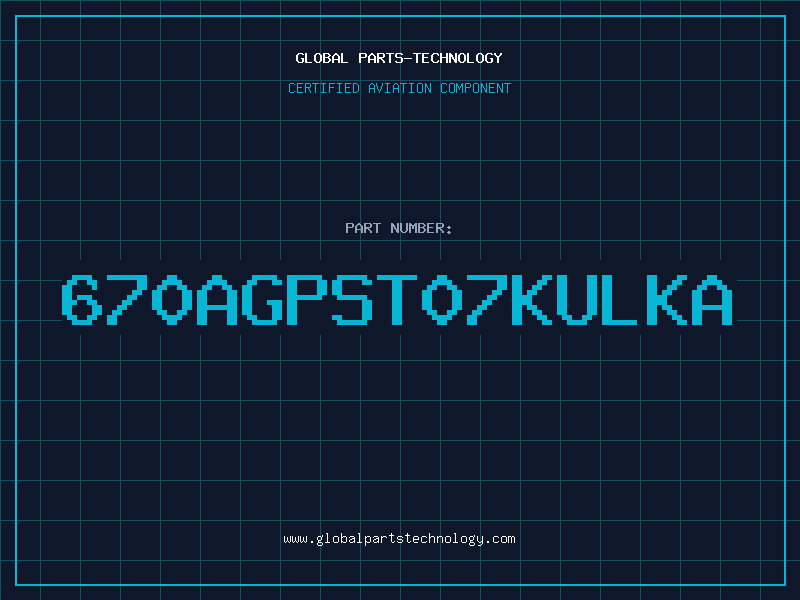 Aviation Part 670AGPST07KULKA