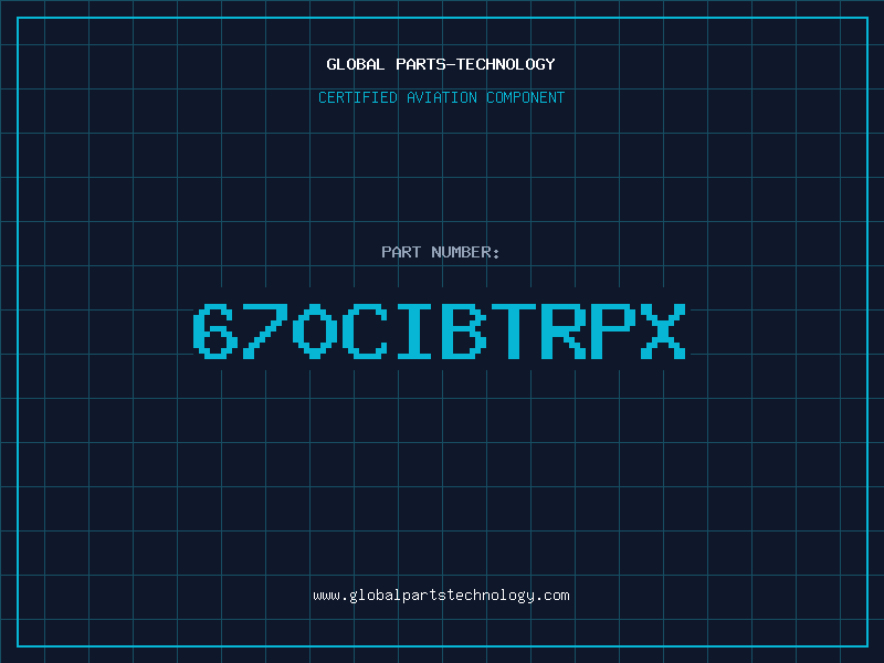Aviation Part 670CIBTRPX