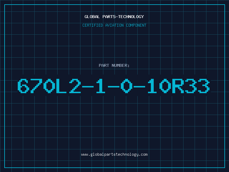 Aviation Part 670L2-1-0-10R33