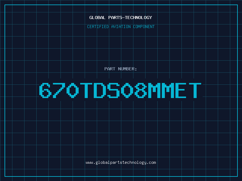 Aviation Part 670TDS08MMET