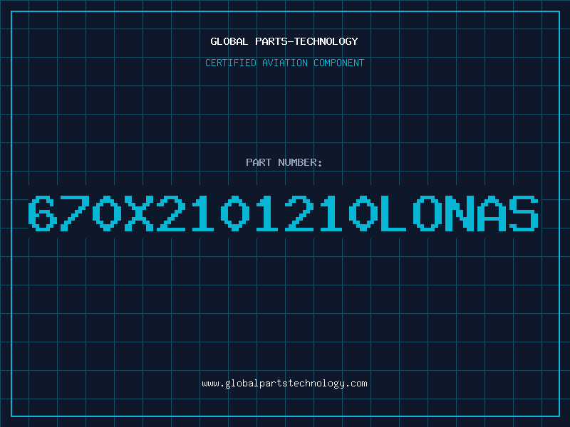 Aviation Part 670X2101210LONAS