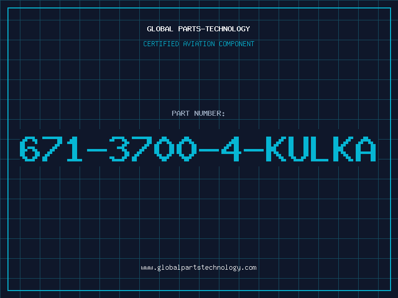 Aviation Part 671-3700-4-KULKA