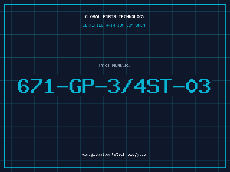 Aviation Part 671-GP-3/4ST-03