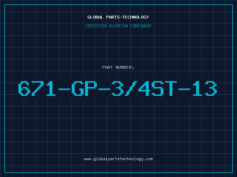 Aviation Part 671-GP-3/4ST-13