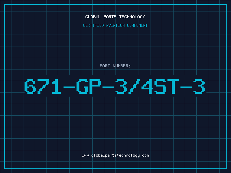 Aviation Part 671-GP-3/4ST-3