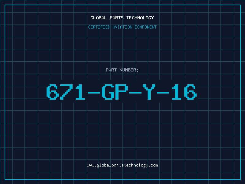 Aviation Part 671-GP-Y-16