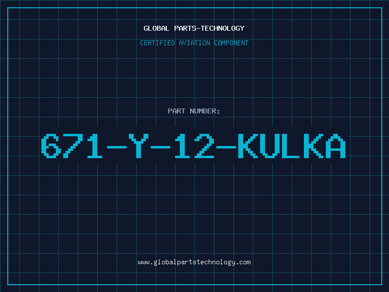 Aviation Part 671-Y-12-KULKA