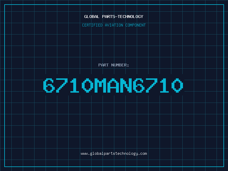 Aviation Part 6710MAN6710