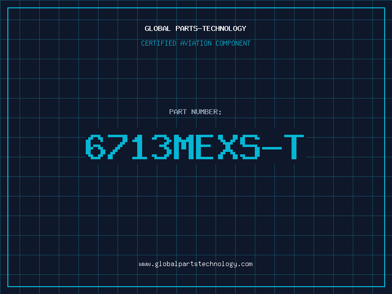 Aviation Part 6713MEXS-T