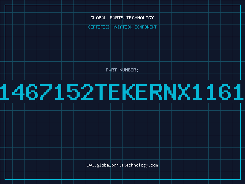 Aviation Part 671467152TEKERNX116102